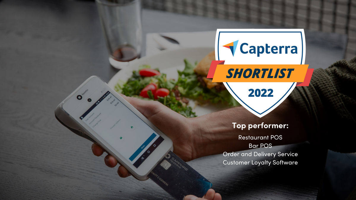 SpotOn Named Top Performer in Bar and Restaurant POS, Customer Loyalty, and Online Ordering Software in Capterra 2022 Shortlist Report